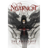 Nevernight: Book One of the Nevernight Chronicle