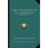 Early Narratives Of The Northwest: 1634-1699 (1917)
