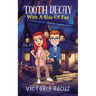 Tooth Decay With A Side Of Fae