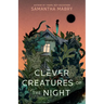 Clever Creatures of the Night