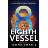 The Eighth Vessel: Achieving Abundance and Balance by Following the Laws of the Universe