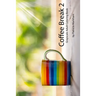 Coffee Break 2: Grayscale Adult Coloring Book