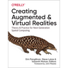 Creating Augmented and Virtual Realities: Theory and Practice for Next-Generation Spatial Computing