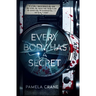 Every Body Has a Secret: A Psychological Thriller