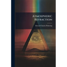 Atmospheric Refraction