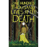 One Hundred Thousand Lives After Death