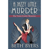 A Jazzy Little Murder: A Violet Carlyle Cozy Historical Mystery