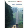 New York Amish: Life in the Plain Communities of the Empire State