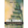 Holy Terrors, Second Edition: Thinking about Religion After September 11