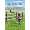 Mom, I Want a Pony