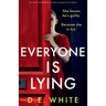 Everyone Is Lying: She knows he's guilty. Because she is too.