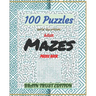Adult Mazes Puzzle Book 100 Puzzles with solutions: Brain Trust Edition
