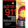 Admin911: DNS & Wins: A Survival Guide for System Administrators