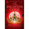 The Encanto's Curse (the Encanto's Daughter, 2)