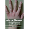 Allergic Diseases: Clinical Aspects and Treatment