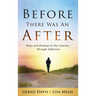 Before There Was An After