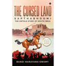 The Cursed Land: Sapthabhoomi - The Untold Story of South India