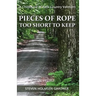 Pieces Of Rope Too Short To Keep: A Childhood In Back Country Vermont