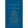 Goldmining the Shadows