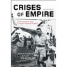 Crises of Empire: Decolonization and Europe's Imperial States