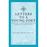 Letters to a Young Poet: Translated, with an Introduction and Commentary, by Reginald Snell