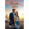 Plane Love: A Sweet Contemporary Romance