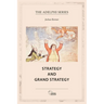 Strategy and Grand Strategy