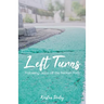 Left Turns: Following Jesus off the Beaten Path