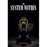 The System Within