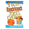 Best Knock-Knock Jokes Ever: Jokes for Kids