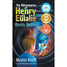 The Adventures of Henry and Eulalie: Worlds Beyond