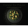 Forage for Flavor: Refined by Nature, Where Swedish Seasons Meet Wild Elegance