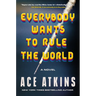 Everybody Wants to Rule the World