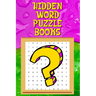 Hidden Word Puzzle Books: Hidden Word Search Books, Hidden Word Puzzle Books for Adults, Seniors and Teens