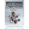 Mentoring Doctoral Students in Higher Education: An International Perspective