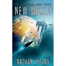 New World: The Survivors Book Three