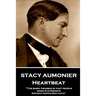 Stacy Aumonier - Heartbeat: "The basic trouble is that people make statements without sufficient data"