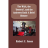 The W&A, the "General", and the Andrews Raid: A Brief History