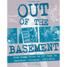 Out of the Basement: From Cheap Trick to DIY Punk in Rockford, Il, 1973-2005