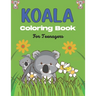 KOALA Coloring Book For Teenagers: Stress Relieving Animals Designs, Best Gift for Teens girls and boys