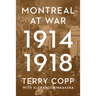 Montreal at War, 1914-1918