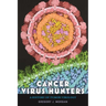 Cancer Virus Hunters: A History of Tumor Virology