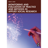 Monitoring and Evaluation of Practice and Methods in Applied Social Research