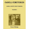 Cabell Cemeteries. Cabell County, West Virginia Volume 3