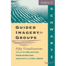 Guided Imagery For Groups