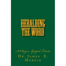 Heralding the Word: A Dozen Gospel Tracts