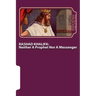 Rashad Khalifa: Neither A Prophet Nor A Messenger: The Secret Knowledge of Al-Qur'an-al Azeem