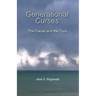 Generational Curses: The Cause and the Cure