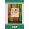 It's Up to You: A Practice to Change Your Life by Changing Your Mind [Standard Large Print 16 Pt Edition]