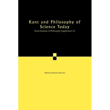 Kant and Philosophy of Science Today